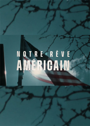 فيلم Notre rêve américain 2024 مترجم