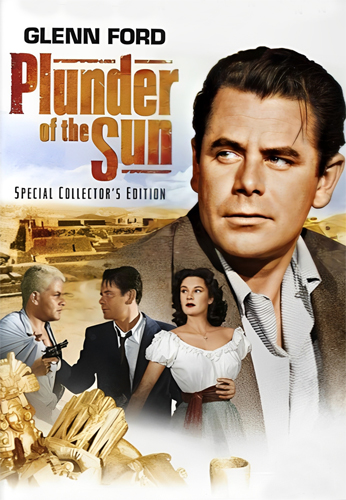 فيلم Plunder of the Sun 1953 مترجم