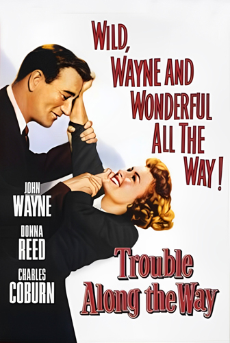 فيلم Trouble Along the Way 1953 مترجم