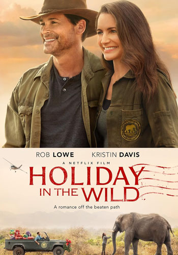 فيلم Holiday in the Wild 2019 مترجم