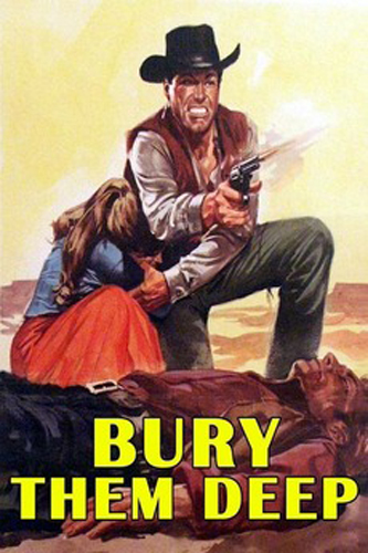 فيلم Bury Them Deep 1968 مترجم