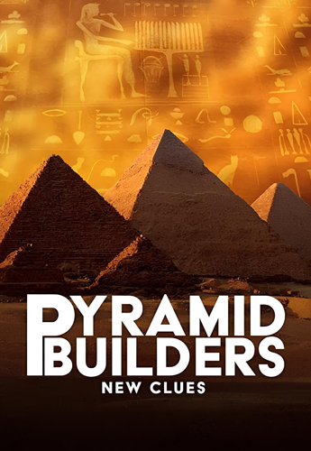 فيلم Pyramid Builders New Clues 2019 مترجم
