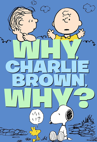 فيلم Why, Charlie Brown, Why? 1990 مترجم