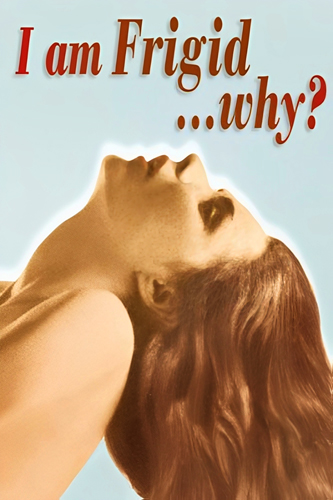 فيلم I Am Frigid… Why? 1972 مترجم