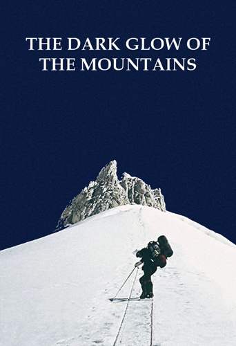 فيلم The Dark Glow of the Mountains 1984 مترجم