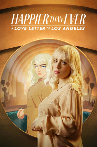 فيلم Happier Than Ever A Love Letter to Los Angeles 2021 مترجم