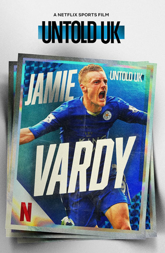 فيلم Untold UK Jamie Vardy 2026 مترجم