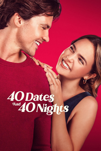 فيلم 40 Dates and 40 Nights 2026 مترجم