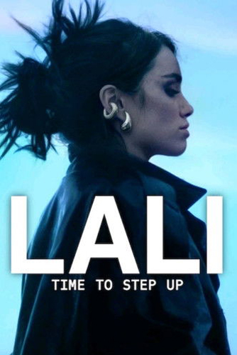 فيلم Lali Time to Step Up 2025 مترجم
