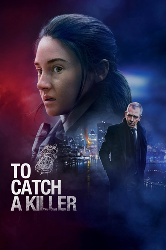 مشاهدة فيلم To Catch a Killer 2023 مترجم